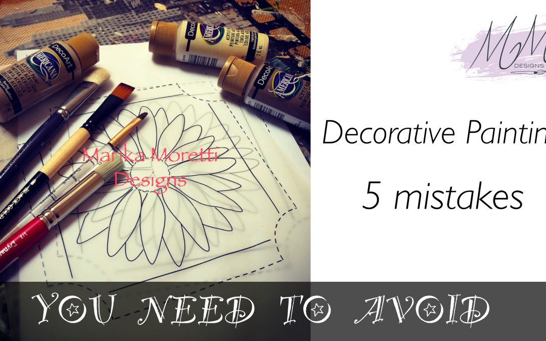 Decorative Painting: 5 mistakes you need to avoid